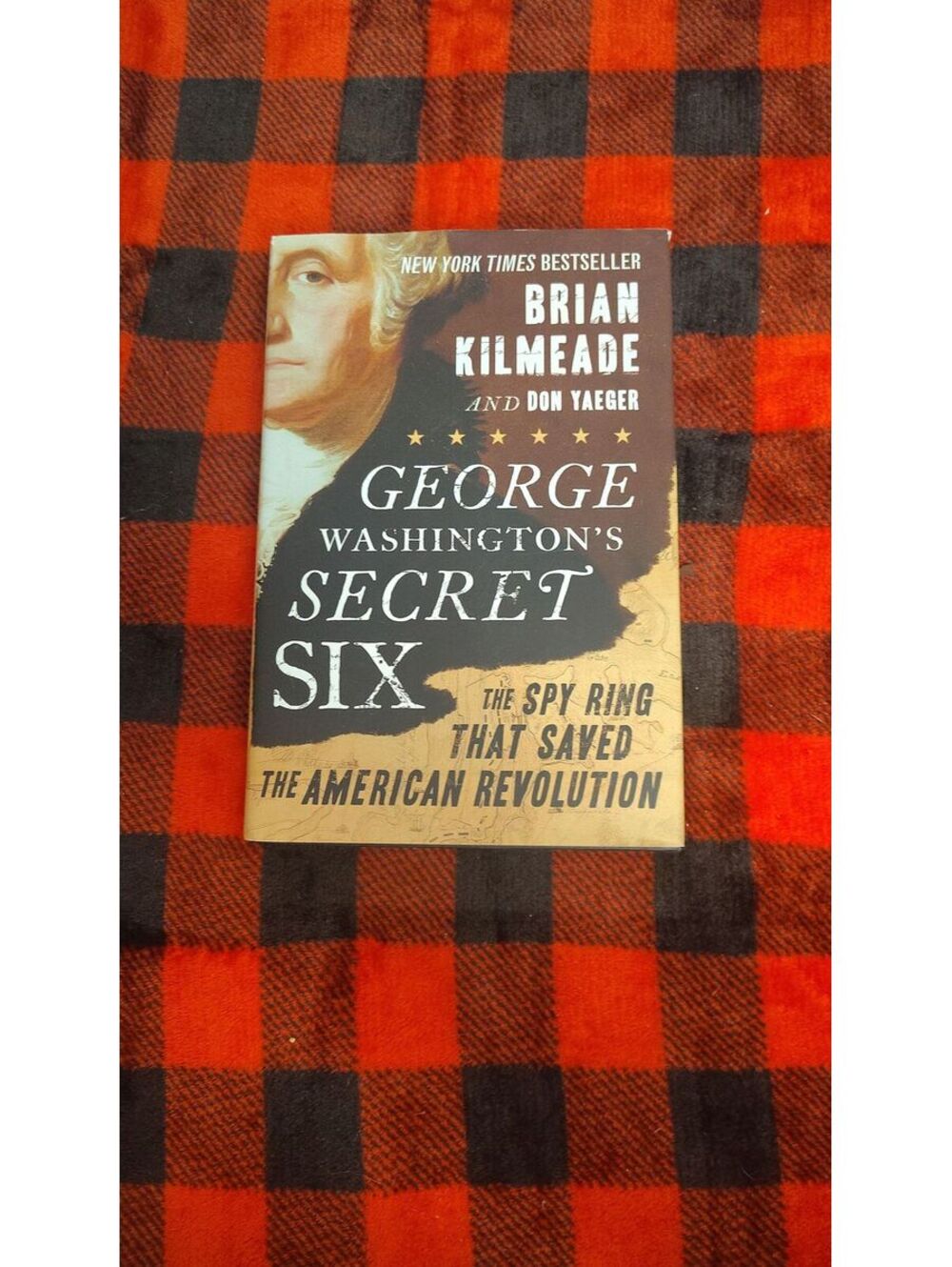 George Washington’s Secret Six Brian Kilmeade Don Yaeger Hardcover 2013 1st Ed
